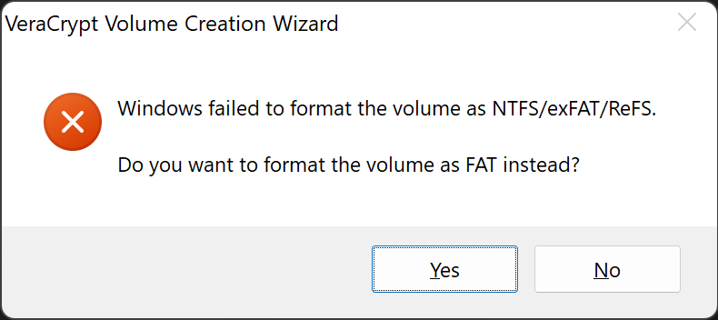 VeraCrypt shows Windows Failed to Format the volume as NTFS exFAT ReFS